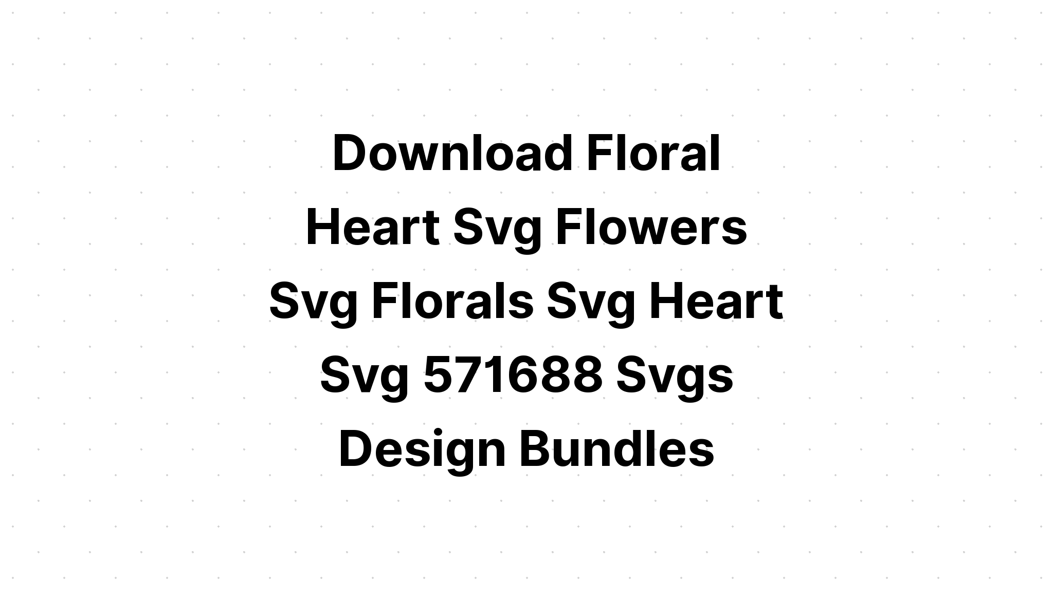 Download Flower Heart On Hand Svg Floral Heart SVG File